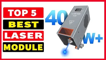 Top 5 Best Laser Module In 2024